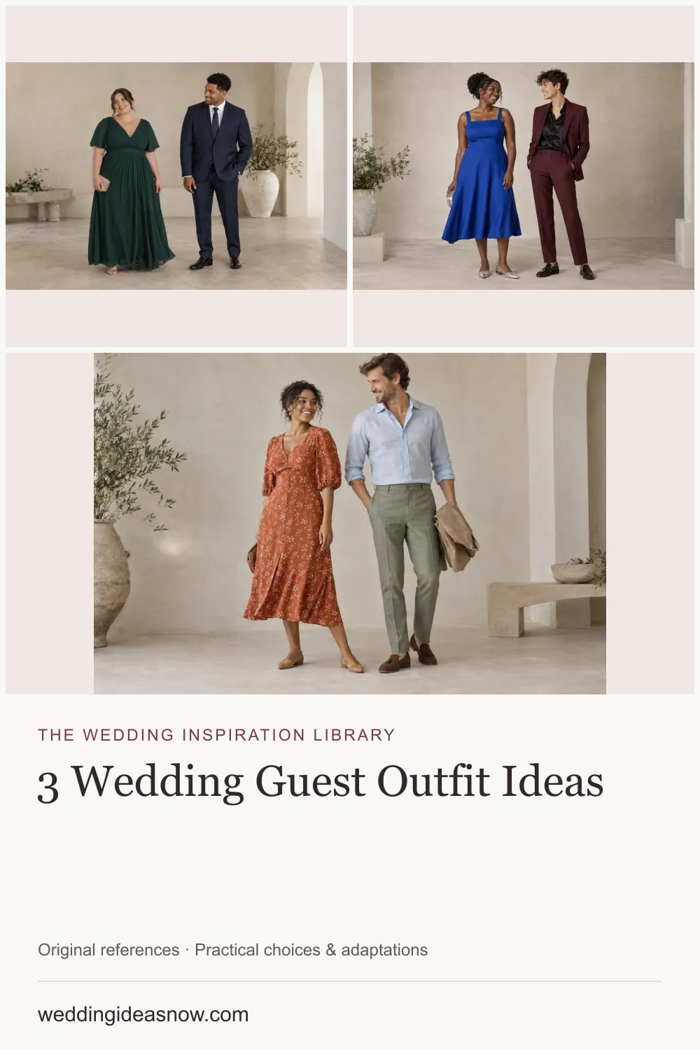 3 original wedding references from Wedding guest outfits for formal, cocktail and relaxed celebrations. Cover shows 3 ideas included in this guide.